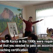 In North Korea, Teachers Were Required to Pass an Accordion Test Before Becoming a Teacher