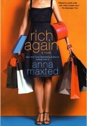 Rich Again (Anna Maxted)