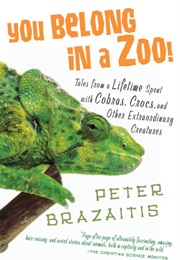 You Belong in a Zoo! (Peter Brazaitis)