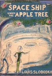 The Spaceship Under the Apple Tree (Louis Slobodkin)