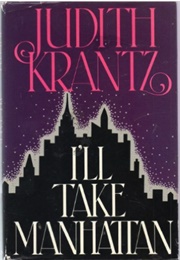 I&#39;ll Take Manhattan (Judith Krantz)