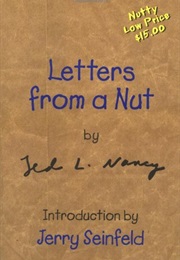 Letters From a Nut (Ted L. Nancy)