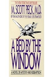 A Bed by the Window (Scott Peck)