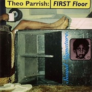 Theo Parrish - First Floor