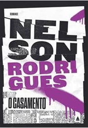 O Casamento (Nelson Rodrigues)