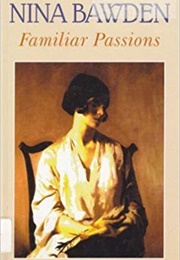 Familiar Passions (Nina Bawden)