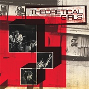 Theoretical Girls ‎– Theoretical Girls (2002)