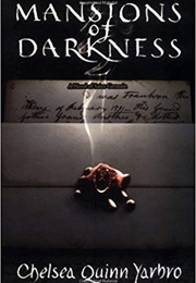 Mansions of Darkness (Chelsea Quinn Yarbro)