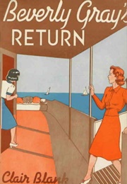 Beverly Gray&#39;s Return (Clair Blank)