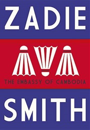 The Embassy of Cambodia (Zadie Smith)