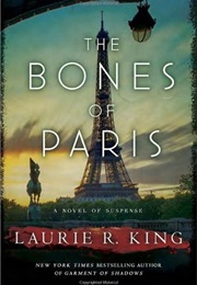 The Bones of Paris (Laurie King)