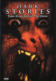 Dark Stories: Tales From Beyond the Grave (2001)