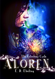 Aloren: The Estralony Cycle (E.D. Ebeling)