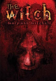 The Witch (Mary Ann Mitchell)