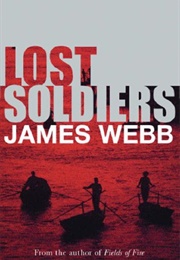 Lost Soldiers (James H Webb)