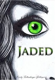 Jaded (Kristy Feltenberger Gillespie)