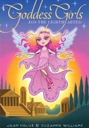 Eos the Lighthearted (Joan Holub &amp; Suzanne Williams)