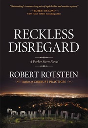 Reckless Disregard (Robert Rotstein)