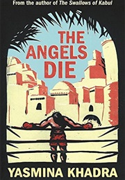 The Angels Die (Yasmina Khadra)