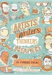 Artists, Writers, Thinkers, Dreamers (James Gulliver Hancock)