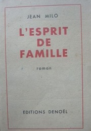 L&#39;esprit De Famille (Jean Milo)