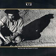 With or Without You - U2