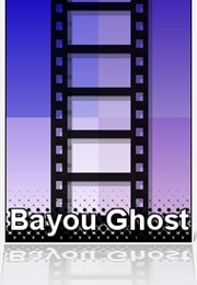 Bayou Ghost (1997)