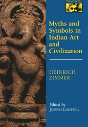 Myths and Symbols in Indian Art and Civilization (Heinrich Zimmer)