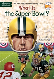 What Is the Super Bowl? (Dina Anastasio)