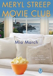 The Meryl Streep Movie Club (Mia March)