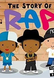 The Story of Rap (Editors of Caterpillar Books)