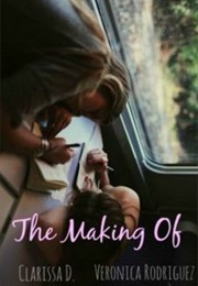 The Making of (Clarissa D.)