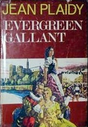 Evergreen Gallant (Jean Plaidy)