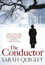 The Conductor (Sarah Quigley)