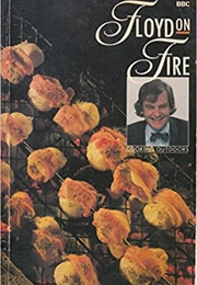 Floyd on Fire (Keith Floyd)