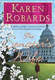 The Senator&#39;s Wife (Karen Robards)