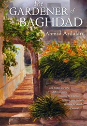 The Gardener of Baghdad (Ahmad Ardalan)