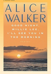 Good Night, Willie Lee, I&#39;ll See You in the Morning (Alice Walker)