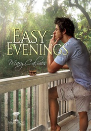 Easy Evenings (Mangrove Stories #4) (Mary Calmes)