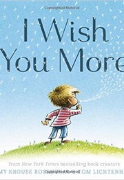 I Wish You More (Amy Krouse Rosenthal)