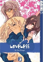 Loveless Volume 3 (Yun Kouga)