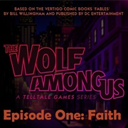 The Wolf Among Us: Episode 1 - Faith