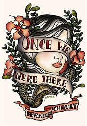 Once We Were There (Bernice Chauly)