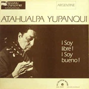 Soy Libre, Soy Bueno – Atahualpa Yupanqui (1968)