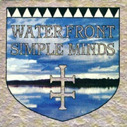 Waterfront - Simple Minds