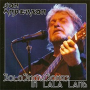 Anderson, Jon: Soloshowsongs in Lala Land