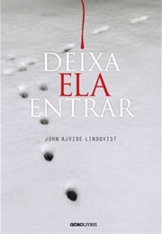 Deixa Ela Entrar (John Ajvide)