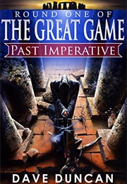 Past Imperative (Dave Duncan)