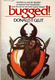 Bugged (Donald F. Glut)