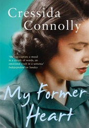 My Former Heart (Cressida Connolly)